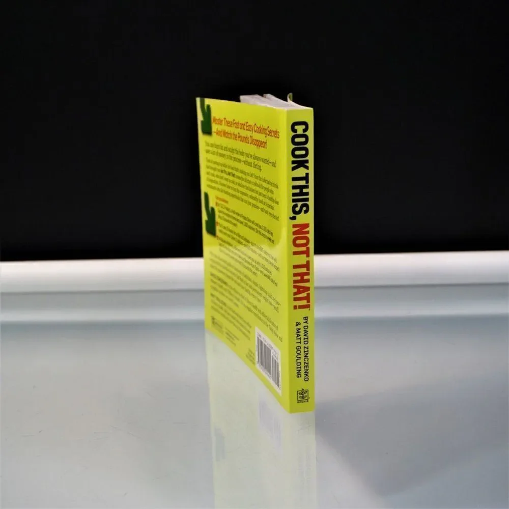 Cook This Not That! Kitchen Survival Guide by Matt Goulding and David Zinczenko